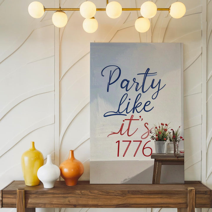 Party Like It’s 1776 Canvas – Playful Patriotic Typography Wall Art - Gifitto