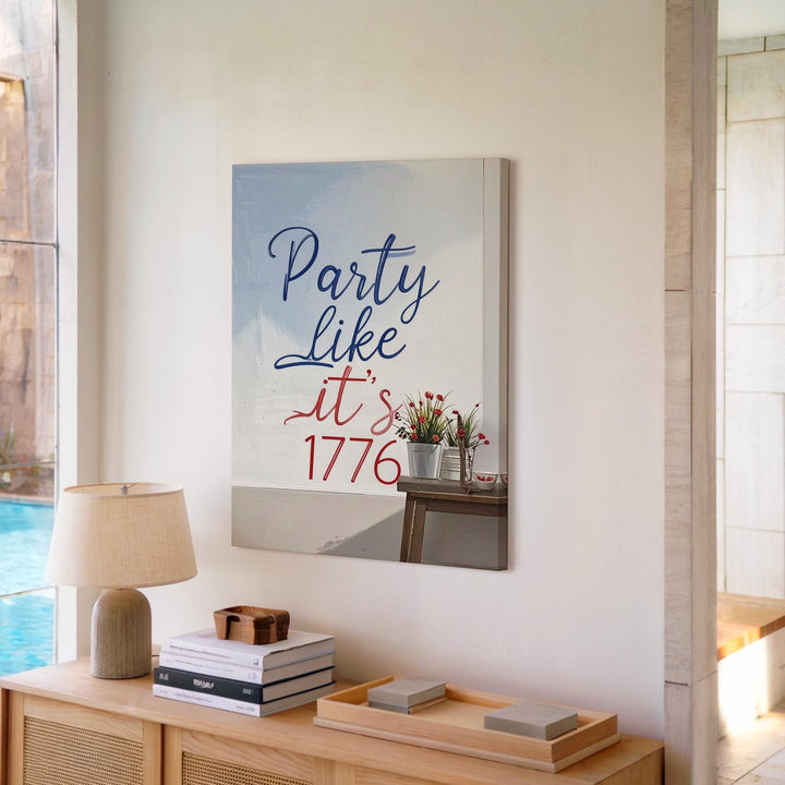 Party Like It’s 1776 Canvas – Playful Patriotic Typography Wall Art - Gifitto